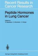 Peptide Hormones in Lung Cancer edito da Springer Berlin Heidelberg