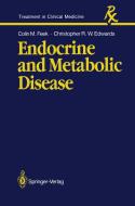 Endocrine and Metabolic Disease di Christopher R. W. Edwards, Colin M. Feek edito da Springer London
