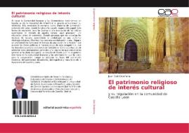 El patrimonio religioso de interés cultural di Juan Goti Ordeñana edito da EAE