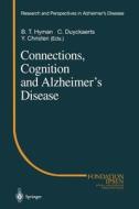 Connections, Cognition and Alzheimer's Disease edito da Springer Berlin Heidelberg