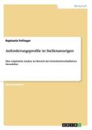 Anforderungsprofile in Stellenanzeigen di Raphaela Fellinger edito da GRIN Publishing