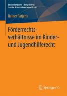 Förderrechtsverhältnisse im Kinder- und Jugendhilferecht di Rainer Patjens edito da Springer Fachmedien Wiesbaden