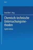 Chemisch-technische Untersuchungsmethoden di Ernst Berl, Friedrich Böckmann, Georg Lunge edito da Springer Berlin Heidelberg