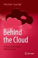 Behind The Cloud di Peter Seele, Lucas Zapf edito da Springer-Verlag Berlin And Heidelberg GmbH & Co. KG