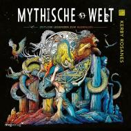 Mythische Welt di Kerby Rosanes edito da MVG Moderne Vlgs. Ges.