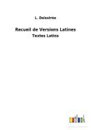 Recueil de Versions Latines di L. Delestrée edito da Outlook Verlag