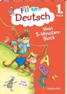Fit für Deutsch 1. Klasse. Mein 5-Minuten-Block di Werner Zenker edito da Tessloff Verlag