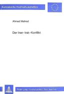 Der Iran-Irak-Konflikt di Ahmad Mahrad edito da Lang, Peter GmbH