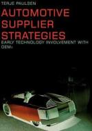 Automotive Supplier Strategies di Terje Paulsen edito da Books on Demand