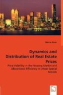 Dynamics and Distribution of Real Estate Prices di Thomas Maier edito da VDM Verlag Dr. Müller e.K.