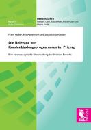 Die Relevanz von Kundenbindungsprogrammen im Pricing di Frank Huber, Eva Appelmann, Sebastian Schneider edito da Josef Eul Verlag GmbH