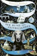 Der Hund des Zeitreisenden di Damian Dibben edito da Thiele Verlag