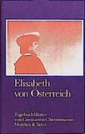 Cristomanos: Elisabeth/Österreich di Constantin Cristomanos edito da Matthes & Seitz Verlag