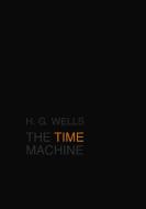 The Time Machine di H. G. Wells edito da Imenand Publishing E.U.