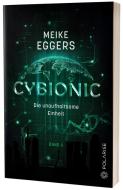 Cybionic -  Die unaufhaltsame Einheit di Meike Eggers edito da Dpunkt.Verlag GmbH