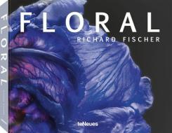 Floral di Richard Fischer edito da teNeues Verlag GmbH