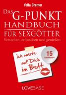Das G-Punkt Handbuch für Sexgötter di Yella Cremer edito da Lovebase-Media