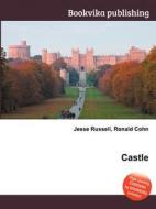 Castle di Jesse Russell, Ronald Cohn edito da Book On Demand Ltd.