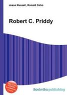 Robert C. Priddy edito da Book On Demand Ltd.