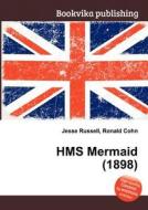 Hms Mermaid (1898) edito da Book On Demand Ltd.