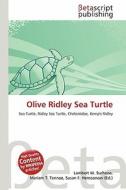 Olive Ridley Sea Turtle edito da Betascript Publishing