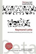 Raymond Lotta edito da Betascript Publishing