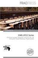 Emd Gt22 Series edito da Frac Press
