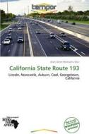 California State Route 193 edito da Crypt Publishing