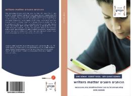 writers matter הכותבים חשובים di Sami Adwan, Robert Vogel, With Samar Aldinah edito da BLUES KIDS OF AMER