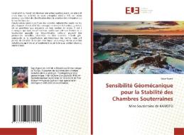 Sensibilite Geomecanique Pour La Stabilite Des Chambres Souterraines di Sage Ngoie edito da Editions Universitaires Europeennes