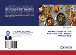 Formulation of Sustain Release Matrix Tablet of Antiviral drug di Dharmendra Solanki, Pooja Soni edito da LAP LAMBERT Academic Publishing