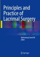 Principles and Practice of Lacrimal Surgery edito da Springer, India, Private Ltd