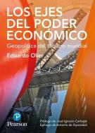 Ejes del poder económico di Eduardo Olier edito da Pearson Educación