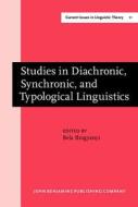 Studies In Diachronic, Synchronic, And Typological Linguistics edito da John Benjamins Publishing Co