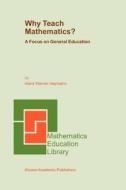 Why Teach Mathematics? di H. W. Heymann edito da Springer Netherlands