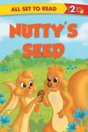 All set to Read Readers Level 2 Nutty's Seed di Om Books Editorial Team edito da OM BOOKS INTERNATIONAL