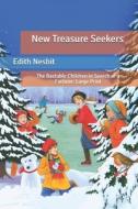 New Treasure Seekers di Nesbit Edith Nesbit edito da Independently Published