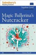 Magic Ballerina's Nutcracker di Darcey Bussell edito da Harpercollins Publishers