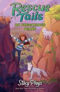 Rescue Tails: On Precarious Peaks di Stacyplays edito da HarperCollins Publishers Inc