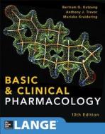Basic And Clinical Pharmacology 13 E di Bertram G. Katzung, Anthony J. Trevor edito da Mcgraw-hill Education - Europe
