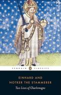 Two Lives of Charlemagne di Einhard, Notker the Stammerer edito da Penguin Books Ltd