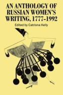 An Anthology Of Russian Women's Writing 1777-1992 edito da Oxford University Press