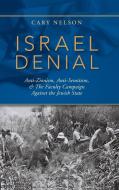 Israel Denial di Cary Nelson edito da Indiana University Press
