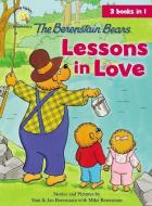 The Berenstain Bears Lessons in Love di Jan &. Mike Berenstain edito da ZONDERVAN
