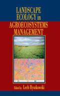 Landscape Ecology In Agroecosystems Management edito da Taylor & Francis Ltd