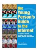 The Young Person's Guide to the Internet di Kate Hawthorne edito da Routledge