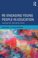 Re-engaging Young People In Education di Martin Mills, Glenda McGregor edito da Taylor & Francis Ltd