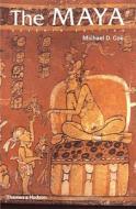 The Maya di Michael D. Coe edito da Thames & Hudson Ltd