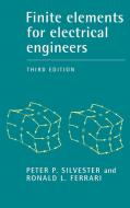 Finite Elements for Electrical Engineers di Peter P. Silverster, Peter P. Silvester edito da Cambridge University Press