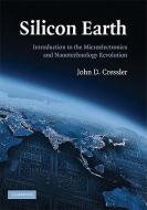 Silicon Earth di John D. Cressler edito da Cambridge University Press